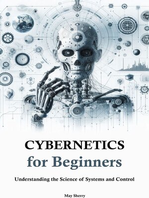 cover image of Cybernetics for Beginners